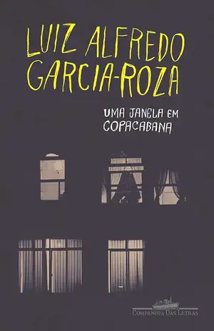 Uma janela em Copacabana – Luiz Alfredo Garcia-Roza