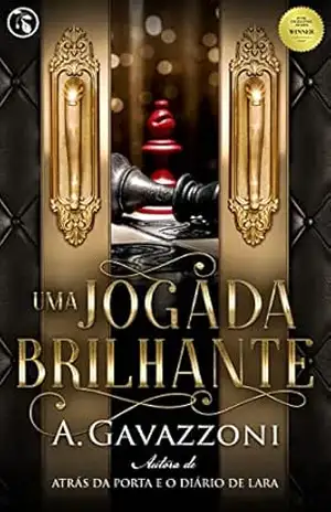 Uma Jogada Brilhante (Motivos Ocultos Livro 3) - A. Gavazzoni
