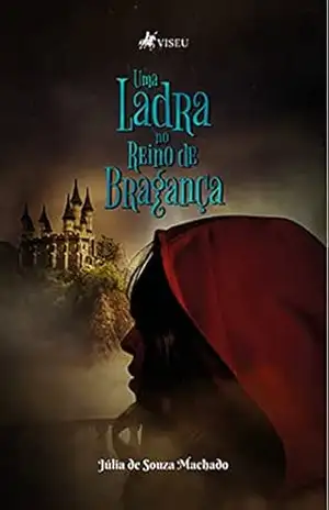 Uma ladra no Reino de Bragança – Júlia de Souza Machado