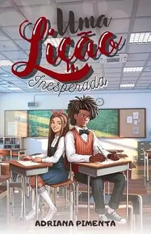 Uma lição inesperada – Adriana Pimenta