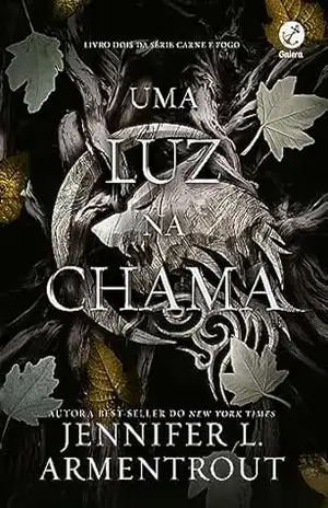 Uma luz na chama (Vol. 2 Carne e Fogo) – Jennifer L. Armentrout