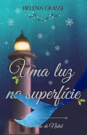 Uma Luz na Superfície – Helena  Grassi