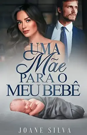 Uma mãe para o meu bebê – Joane Silva