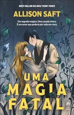 Uma magia fatal - Allison Saft