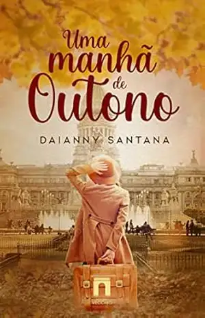 Uma manhã de Outono – Daianny Maiara Lima Santana