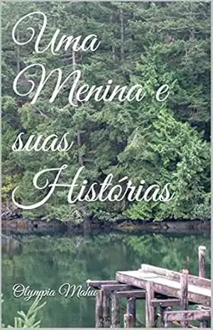 Uma Menina e suas Histórias – Olympia Mahu