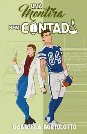 Uma Mentira Bem Contada – Gabriela Bortolotto