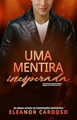 Uma Mentira Inesperada – Eleanor Cardoso