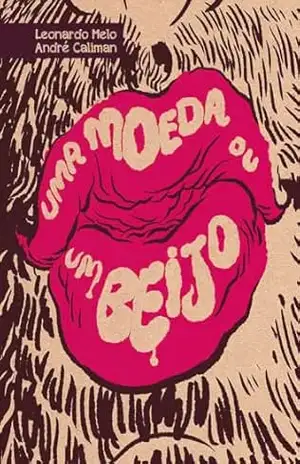 Uma Moeda ou um Beijo – Leonardo Melo