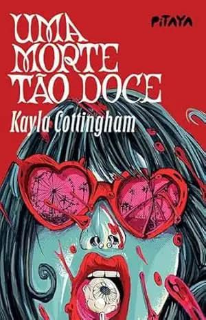Uma morte tão doce – Kayla Cottingham