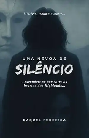 Uma Névoa de Silêncio (Thrillers) - Raquel Ferreira