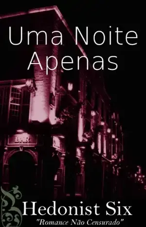 Uma Noite Apenas - Hedonist Six
