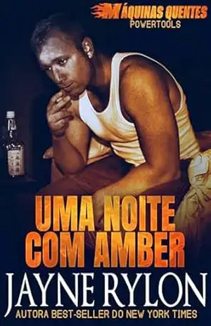 Uma Noite com Amber (Powertools: Máquinas Quentes Livro 7) – Jayne Rylon