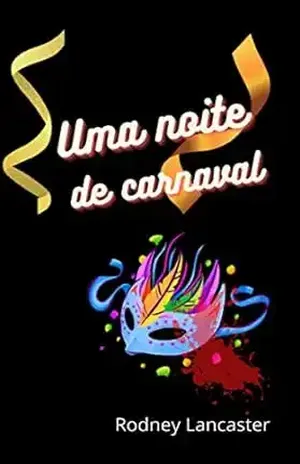 Uma noite de Carnaval – Rodney Lancaster
