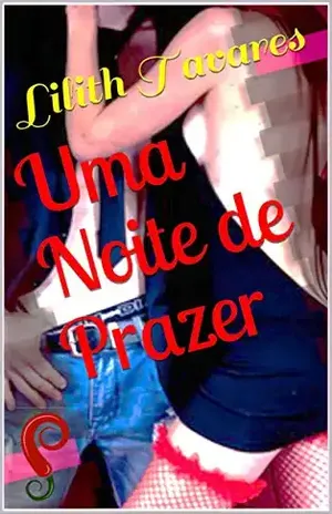 Uma Noite de Prazer – Lilith Tavares