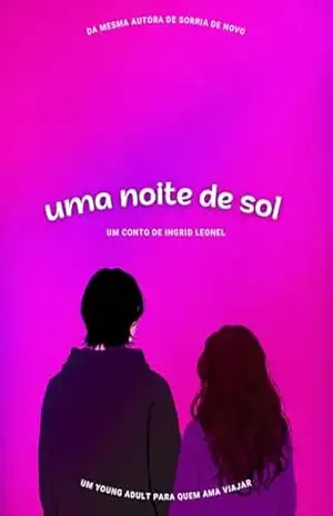 Uma Noite de Sol – Ingrid Leonel