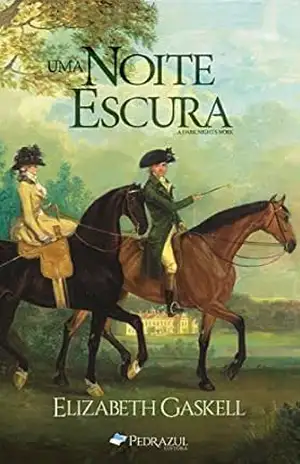 Uma Noite Escura – Elizabeth Gaskell