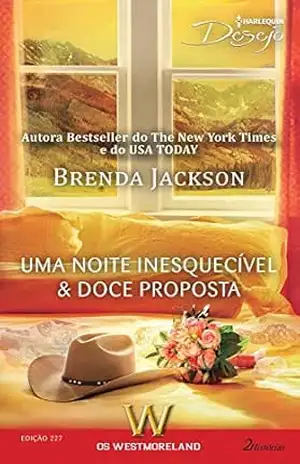 Uma Noite Inesquecível & Doce Proposta (Harlequin Desejo Livro 227) – Brenda Jackson