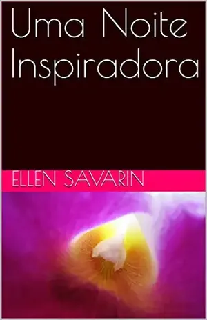 Uma Noite Inspiradora - Ellen Savarin