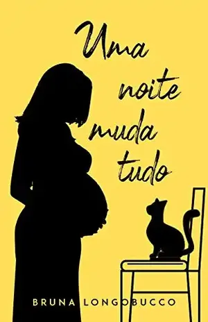 Uma noite muda tudo: conto romântico – BRUNA LONGOBUCCO