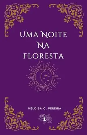 Uma Noite na Floresta - Heloísa C. Pereira
