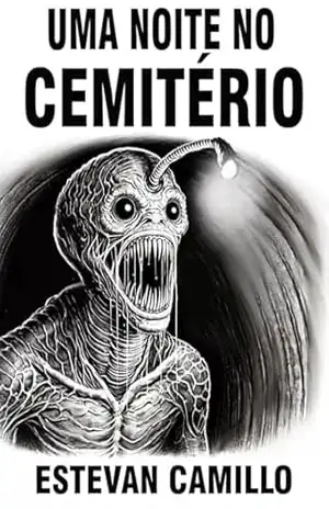 Uma Noite no Cemitério – Estevan Camillo