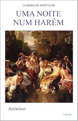 Uma Noite num Harém (Clássicos Eróticos) – Anonimo