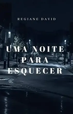 Uma noite para esquecer - Regiane  David