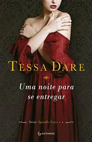 Uma noite para se entregar (Spindle Cove Livro 1) – Tessa Dare