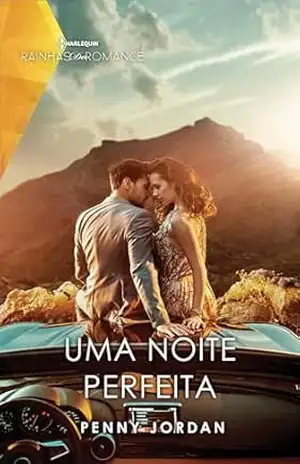 Uma noite perfeita – Penny Jordan