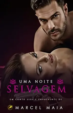 Uma Noite Selvagem (Prazeres Secretos Livro 3) – Anne Miller