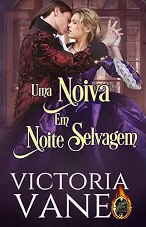 Uma Noiva Em Noite Selvagem – Série “O Diabólico DeVere”, Livro I – Victoria Vane