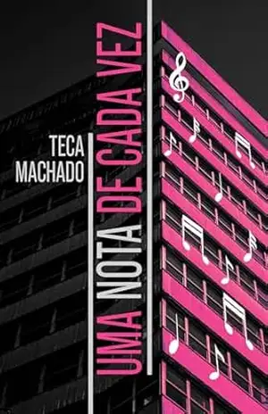 Uma Nota de Cada Vez – Teca Machado