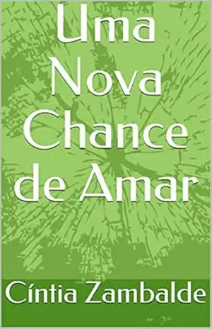 Uma Nova Chance de Amar – Cíntia Zambalde