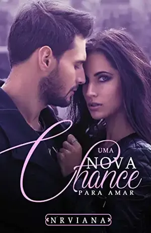 Uma Nova Chance para amar - NR VIANA