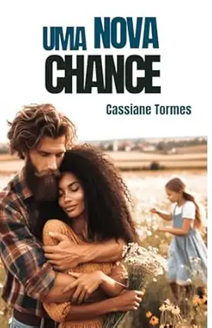 Uma nova chance – Cassiane Tormes