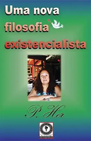 Uma nova filosofia existencialista – Paloma Her