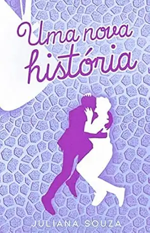 Uma Nova História (Uma Nova Chance Livro 2) – Juliana Souza
