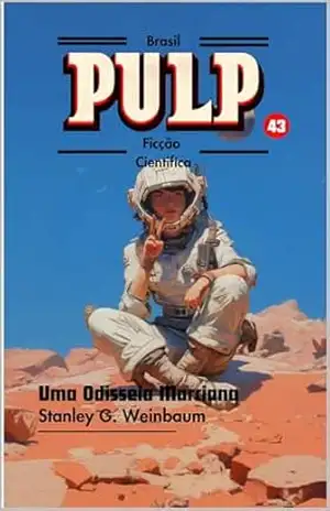 Uma Odisseia Marciana – Stanley G. Weinbaum