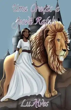 Uma oração a Jeová Rafah (Caminhos da Fé) – Lu  Alves