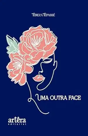 Uma Outra Face – Tereza Tepassé