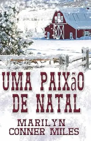 Uma Paixão de Natal - Marilyn Conner Miles