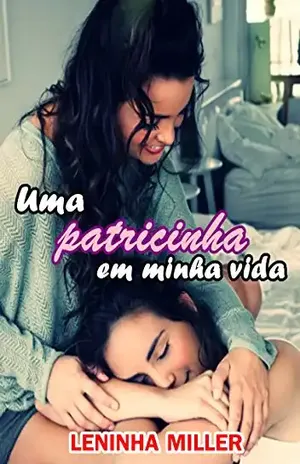 Uma patricinha em minha vida (Romance lésbico) - Leninha Miller