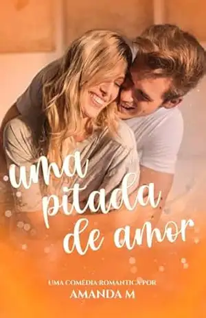 Uma Pitada de Amor – Amanda  M