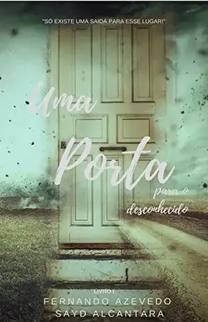 Uma Porta Para o Desconhecido – Sayd Oliveira Alcantara