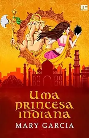 Uma Princesa Indiana – Mary Garcia