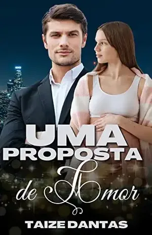 Uma Proposta de Amor – Taize  Dantas