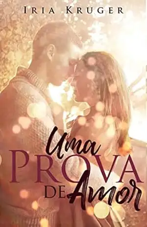 UMA PROVA DE AMOR – IRIA Kruger