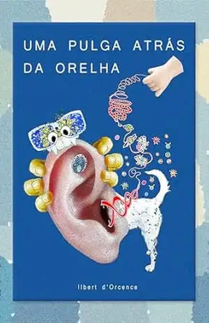 Uma Pulga atrás da orelha – Ilbert d’Orcence
