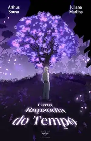 Uma Rapsódia do Tempo – Arthus Sousa